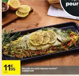 Carrefour Daurade aux petits légumes marinés offre
