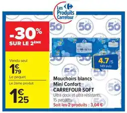 Carrefour Market Mouchoirs blancs Mini Confort CARREFOUR SOFT offre