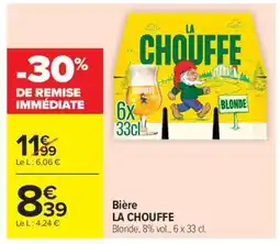 Carrefour Market BIÈRE LA CHOUFFE offre