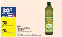 Carrefour Market Huile Tournesol / Olive TRAMIER offre