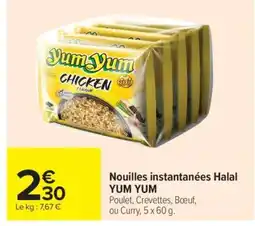 Carrefour Market Nouilles instantanées Halal YUM YUM offre