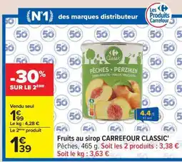 Carrefour Fruits au sirop CARREFOUR CLASSIC' offre