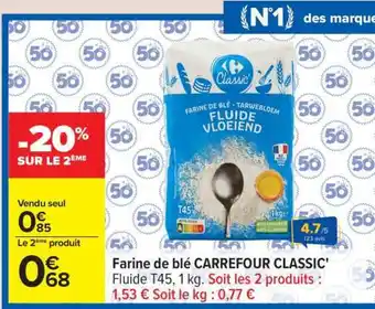 Carrefour Farine de Blé Carrefour Classic offre