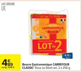 Carrefour Beurre Gastronomique CARREFOUR CLASSIC’ offre