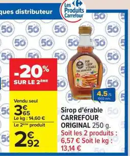 Carrefour Sirop d'érable CARREFOUR ORIGINAL 250 g offre