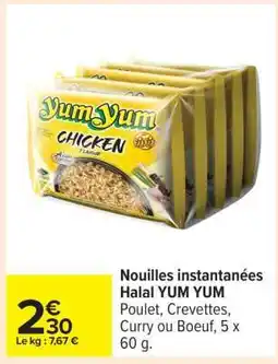 Carrefour Nouilles instantanées Halal YUM YUM offre