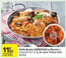 Carrefour Paella Royale CARREFOUR Le Marché offre