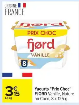Carrefour Yaourts Prix Choc FJORD offre