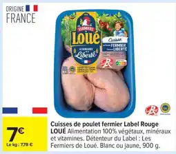 Carrefour Cuisses de Poulet fermier Label Rouge LOUÉ offre