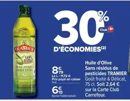 Carrefour Huile d'Olive Sans résidus de pesticides TRAMIER offre