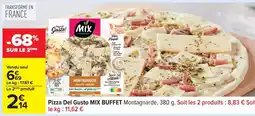 Carrefour Pizza Del Gusto MIX BUFFET Montagnarde offre