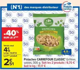 Carrefour Pistaches CARREFOUR CLASSIC! Grillées salées offre