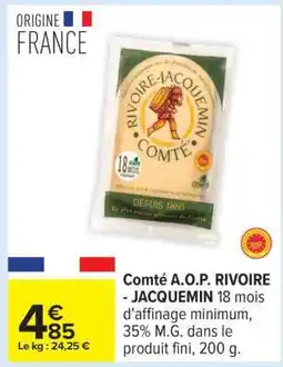 Carrefour Comté A.O.P. RIVOIRE - JACQUEMIN offre