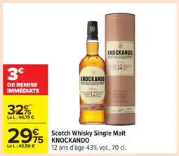 Carrefour Scotch Whisky Single Malt KNOCKANDO offre