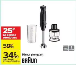 Carrefour MIXEUR PLONGEANT BRAUN offre