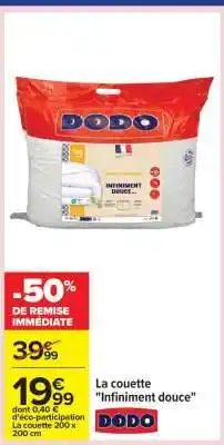 Carrefour La couette Infiniment douce offre