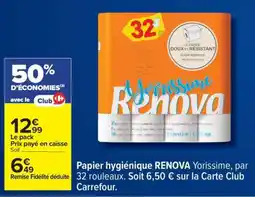 Carrefour Papier hygiénique RENOVA Yorissime offre