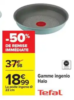 Carrefour Gamme ingenio Halo offre