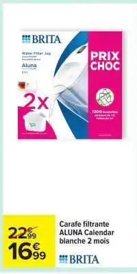 Carrefour Carafe filtrante ALUNA Calendar blanche 2 mois offre