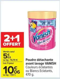 Carrefour Poudre détachante avant lavage VANISH offre