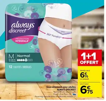 Carrefour Sous-vêtements pour adultes Always Discreet offre