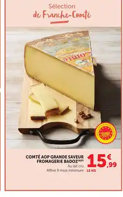 Bi1 Comté aop grande saveur fromagerie badoz offre