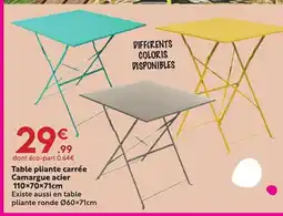 Maxi Bazar Table pliante carrée Camargue acier offre