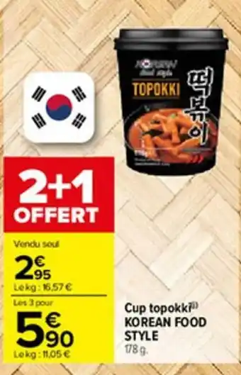 Carrefour Cup topokki Korean Food Style offre