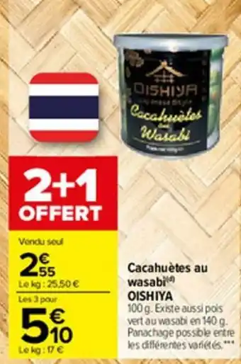 Carrefour Cacahuètes au wasabi Oishiya offre