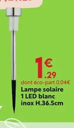Maxi Bazar Lampe solaire 1 LED blanc offre