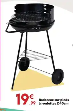 Maxi Bazar Barbecue sur pieds .99 à roulettes offre