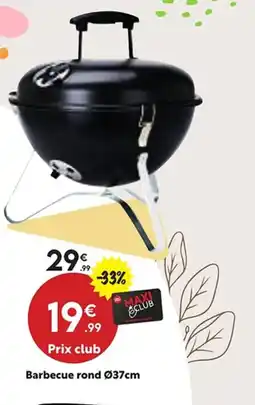 Maxi Bazar Barbecue rond offre