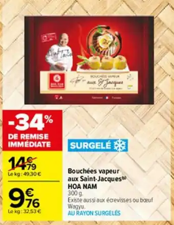 Carrefour Bouchées vapeur aux Saint-Jacques Hoa Nam offre