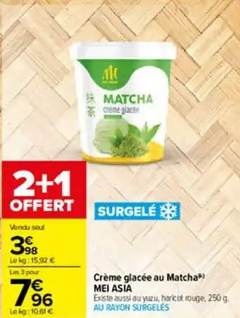 Carrefour Crème glacée au Matcha Mei Asia offre