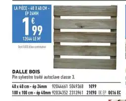 Brico Cash Dalle bois offre