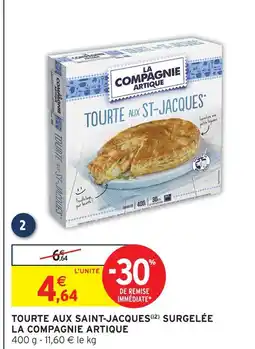 Intermarché La compagnie artique tourte aux saint-jacques surgelée offre