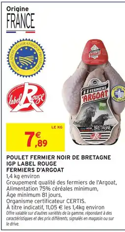 Intermarché Fermiers d'argoat poulet fermier noir de bretagne igp label rouge offre