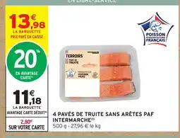 Intermarché Intermarché 4 pavés de truite sans arêtes offre