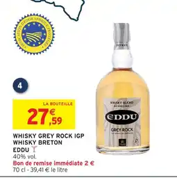 Intermarché Eddu whisky grey rock igp whisky breton offre