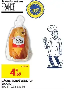Intermarché Sicard gâche vendéenne igp offre