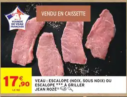 Intermarché Jean rozé veau escalope (noix, sous noix) offre