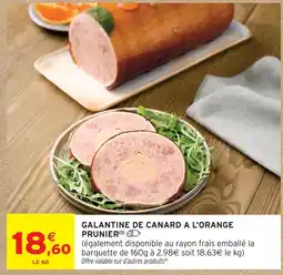 Intermarché Prunier galantine de canard à l'orange offre