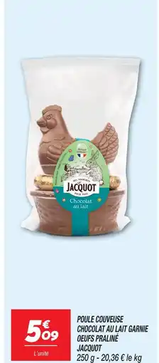 Netto Jacquot poule couveuse chocolat au lait garnie œufs praliné offre