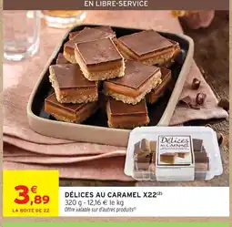 Intermarché Délices au caramel x22 offre