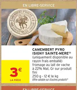 Intermarché Isigny sainte-mere camembert pyro offre