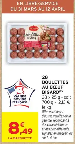 Intermarché Bigard boulette au bœuf offre
