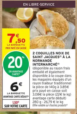 Intermarché Intermarché 2 coquilles noix de saint jacques à la normande offre