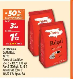 Netto Netto 36 dosettes café régal offre