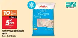 Netto Netto filets de panga asc surgelés offre