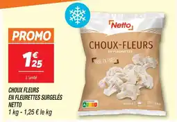 Netto Netto choux-fleurs en fleurettes surgelés offre